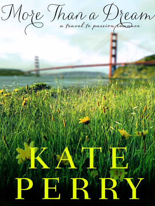Title details for More Than a Dream by Kate Perry - Available
